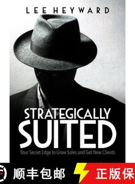 【3-4周达】Strategically Suited : Your Secret Edge to Grow Sales and Get New Clients [9781683502432]