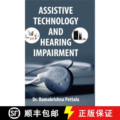 【3-4周达】精装 ASSISTIVE TECHNOLOGY AND HEARING IMPAIRMENT [9789388854214]