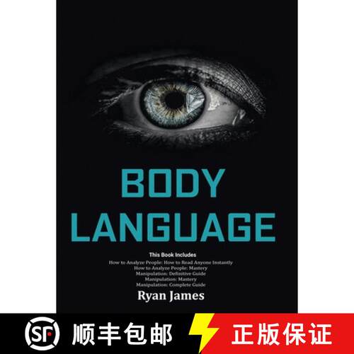【3-4周达】Body Language: Master The Psychology and Techniques Behind How to Analyze People Instantly... [9781951030100]