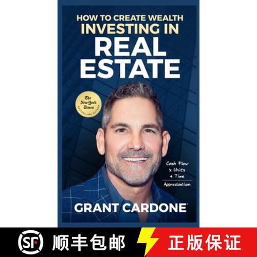 【3-4周达】Grant Cardone How To Create Wealth Investing In Real Estate [9781945661525]