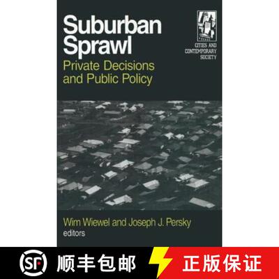 【3-4周达】Suburban Sprawl: Private Decisions and Public Policy: Private Decisions and Public Policy [9780765609670]