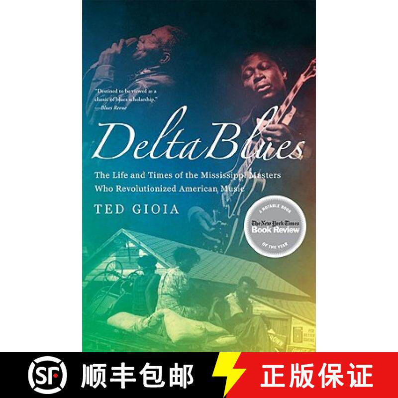 【3-4周达】Delta Blues: The Life and Times of the Mississippi Masters Who Revolutionized American Music [9780393337501]