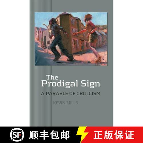 【3-4周达】精装 The Prodigal Sign: A Parable of Criticism [9781845191542]