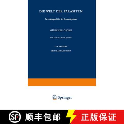 【3-4周达】Die Welt der Parasiten: Zur Naturgeschichte des Schmarotzertums [9783540036913]