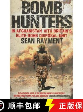 【3-4周达】Bomb Hunters: In Afghanistan with Britain's Elite Bomb Disposal Unit [9780007427963]