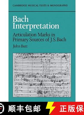 【3-4周达】Bach Interpretation: Articulation Marks in Primary Sources of J. S. Bach - Bach Interpreta... [9780521031806]