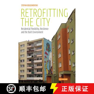 【3-4周达】Retrofitting the City: Residential Flexibility, Resilience and the Built Environment [9781784531508]