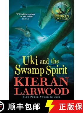 【3-4周达】Uki and the Swamp Spirit : The fifth in The World of Podkin One-Ear series [9780571342839]