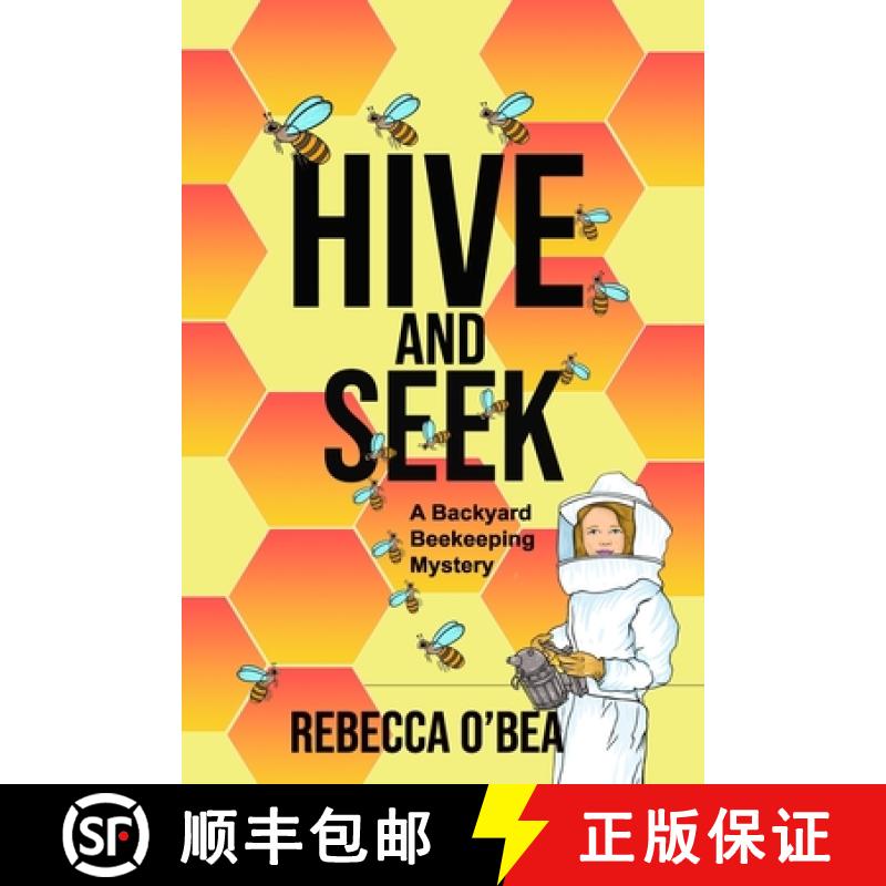 【3-4周达】Hive and Seek: Backyard Beekeeping Mystery Series [9798218265175]