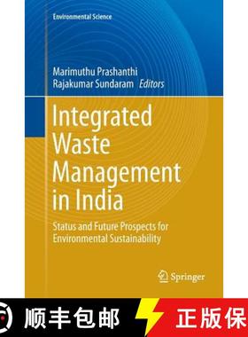 【3-4周达】Integrated Waste Management in India : Status and Future Prospects for Environmental Susta... [9783319800950]
