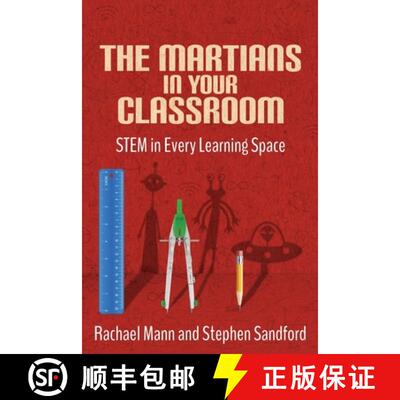 【3-4周达】The Martians in Your Classroom: STEM in Every Learning Space [9781963127164]