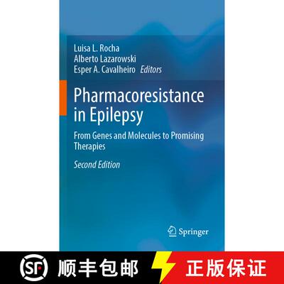 【3-4周达】Pharmacoresistance in Epilepsy: From Genes and Molecules to Promising Therapies (Second Ed... [9783031365287]