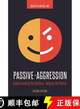 预订 Passive-Aggression: Understanding the Sufferer, Helping the Victim, 2nd Edition [9781440837906]