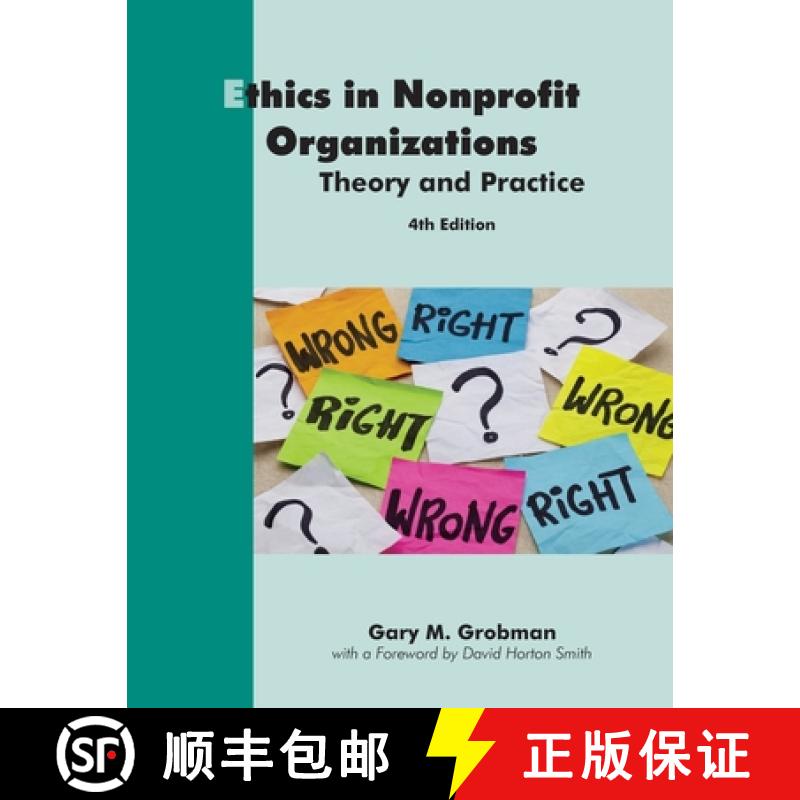 【2-3周达】Ethics in Nonprofit Organizations: Theory and Practice [9781929109968]
