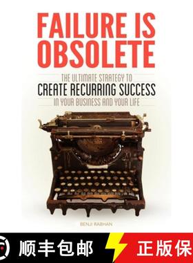 【3-4周达】Failure Is Obsolete: The Ultimate Strategy to Create Recurring Success in Your Business an... [9781614485070]