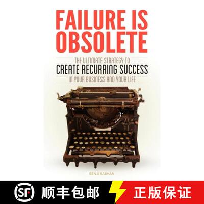 【3-4周达】Failure Is Obsolete: The Ultimate Strategy to Create Recurring Success in Your Business an... [9781614485070]