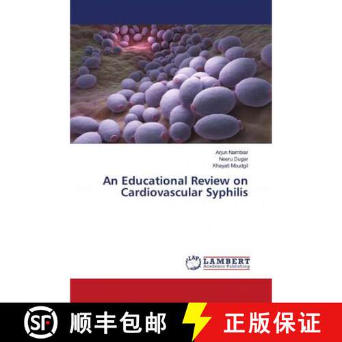预订 An Educational Review on Cardiovascular Syphilis [9786203198980]