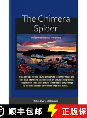 【3-4周达】The Chimera Spider: and other tasty morsels [9781105962530]