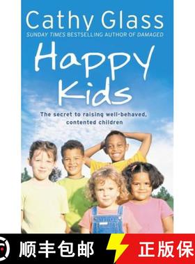 【3-4周达】Happy Kids: The Secrets to Raising Well-Behaved, Contented Children [9780007339259]
