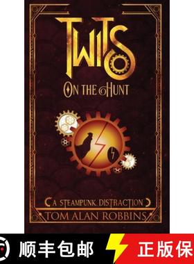 预订 Twits on the Hunt: A Steampunk Distraction [9798986439853]