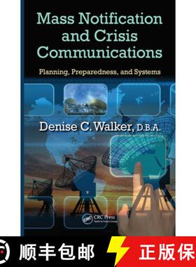 【3-4周达】Mass Notification and Crisis Communications: Planning, Preparedness, and Systems [9781439874387]