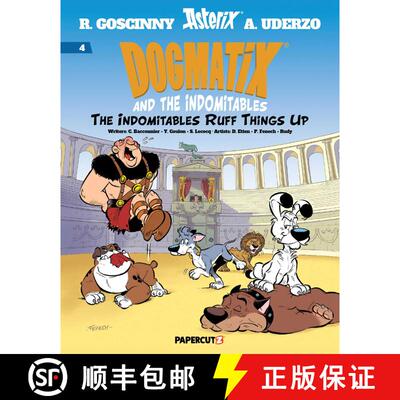【3-4周达】精装 Dogmatix and the Indomitables Vol. 4: The Indomitables Ruff Things Up [9781545820353]