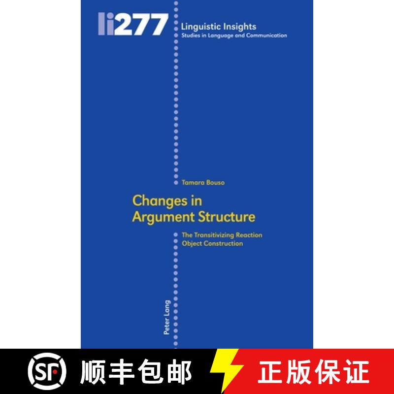 【2-3周达】Changes in Argument Structure : The Transitivizing Reaction Object Construction [9783034340953]