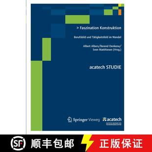 【3-4周达】Faszination Konstruktion: Berufsbild und Tätigkeitsfeld im Wandel [9783642319402]