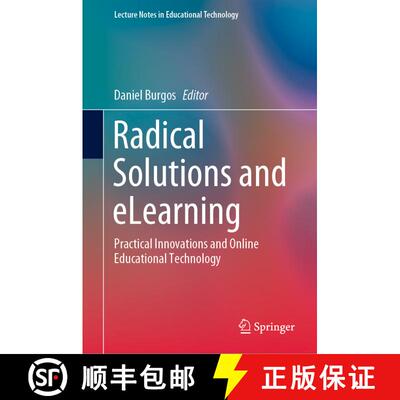 【3-4周达】精装 Radical Solutions and eLearning : Practical Innovations and Online Educational Techno... [9789811549519]