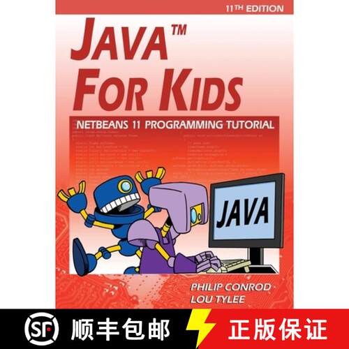 【3-4周达】Java For Kids: NetBeans 11 Programming Tutorial [9781937161088]