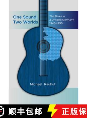 【3-4周达】One Sound, Two Worlds: The Blues in a Divided Germany, 1945-1990 [9781789201932]