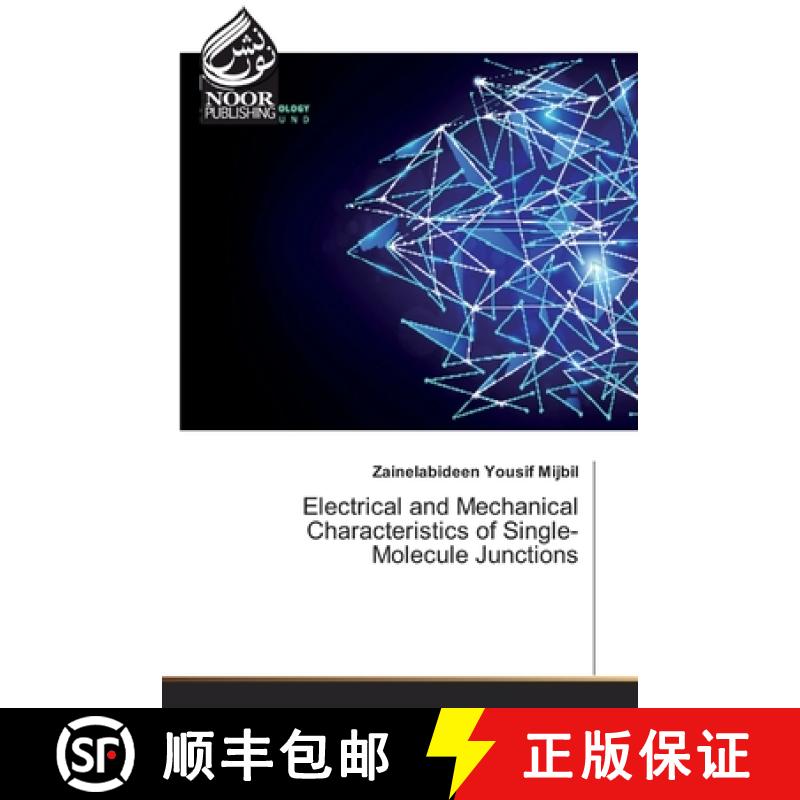 预订 Electrical and Mechanical Characteristics of Single-Molecule Junctions [9786202359689]