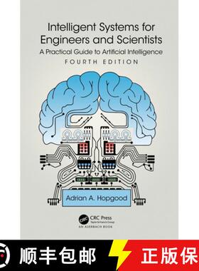 【3-4周达】Intelligent Systems for Engineers and Scientists: A Practical Guide to Artificial Intellig... [9781032126760]