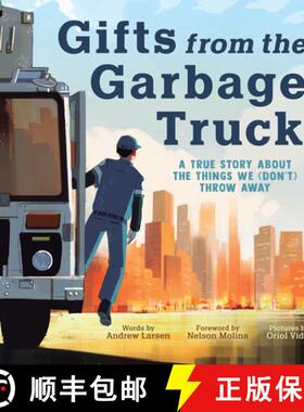 【3-4周达】Gifts from the Garbage Truck: A True Story about the Things We (Don't) Throw Away [9781728283517]