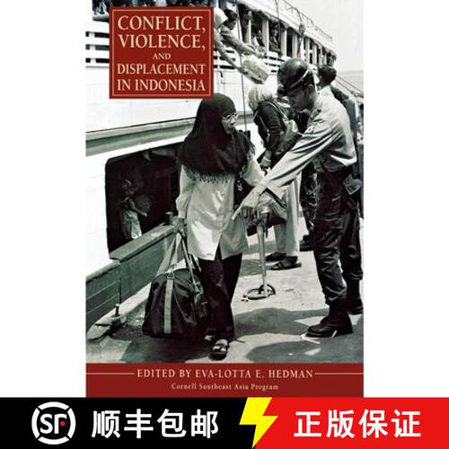 【3-4周达】Conflict, Violence, and Displacement in Indonesia [9780877277453]
