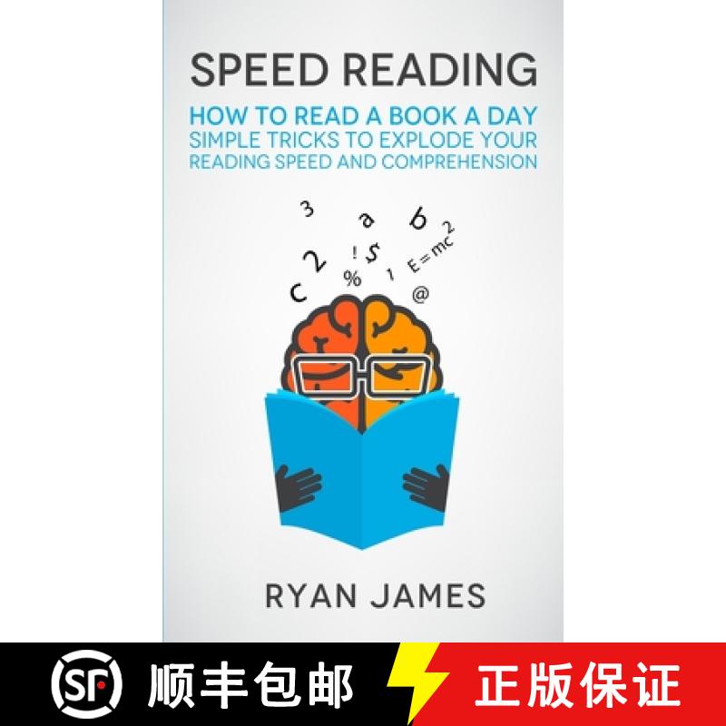 【3-4周达】Speed Reading: How to Read a Book a Day - Simple Tricks to Explode Your Reading Speed and ... [9781951030964]