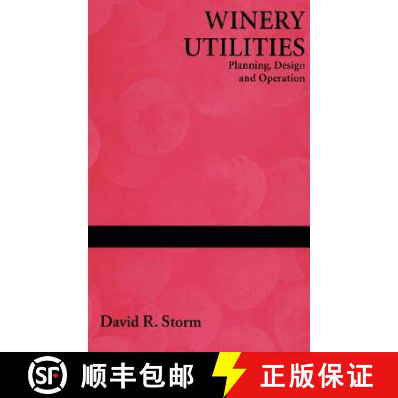 【3-4周达】Winery Utilities: Planning, Design and Operation [9780834219816]
