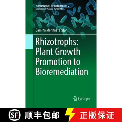 【3-4周达】Rhizotrophs: Plant Growth Promotion to Bioremediation [9789811352508]