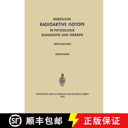 【3-4周达】Radioactive Isotopes in Physiology Diagnostics and Therapy / Künstliche Radioaktive Isoto... [9783642494772]