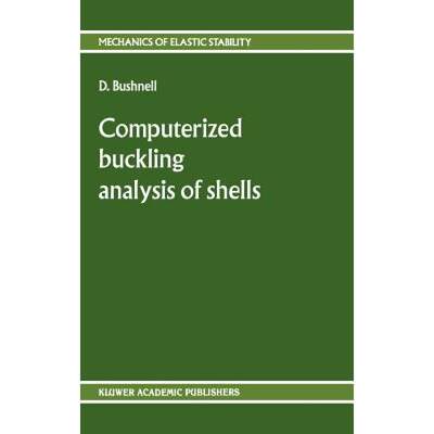 【4周达】Computerized Buckling Analysis of Shells [9789024730995]