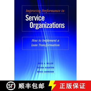 【3-4周达】Improving Performance in Service Organizations: How to Implement a Lean Transformation [9780190616281]