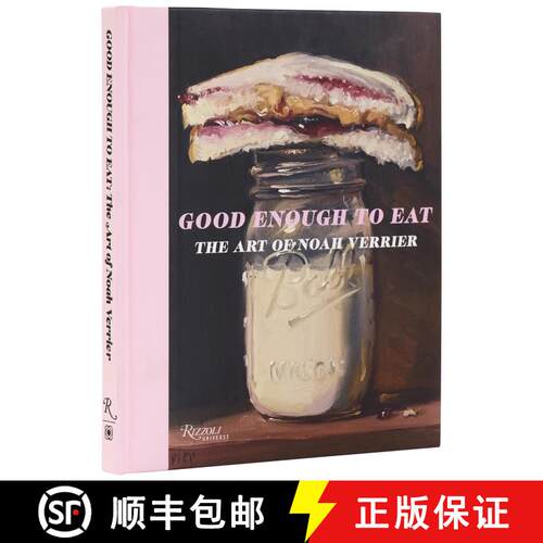 精装 Good Enough to Eat: The Art of Noah Verrier [9780789346216]