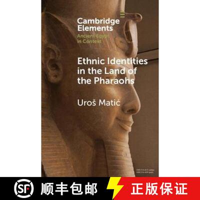 【3-4周达】Ethnic Identities in the Land of the Pharaohs : Past and Present Approaches in Egyptology [9781108794466]
