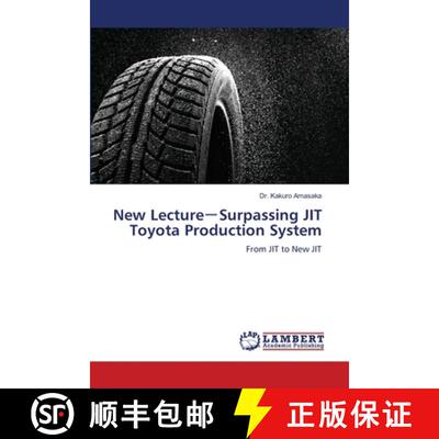 预订 New Lecture－Surpassing JIT Toyota Production System [9786206148852]