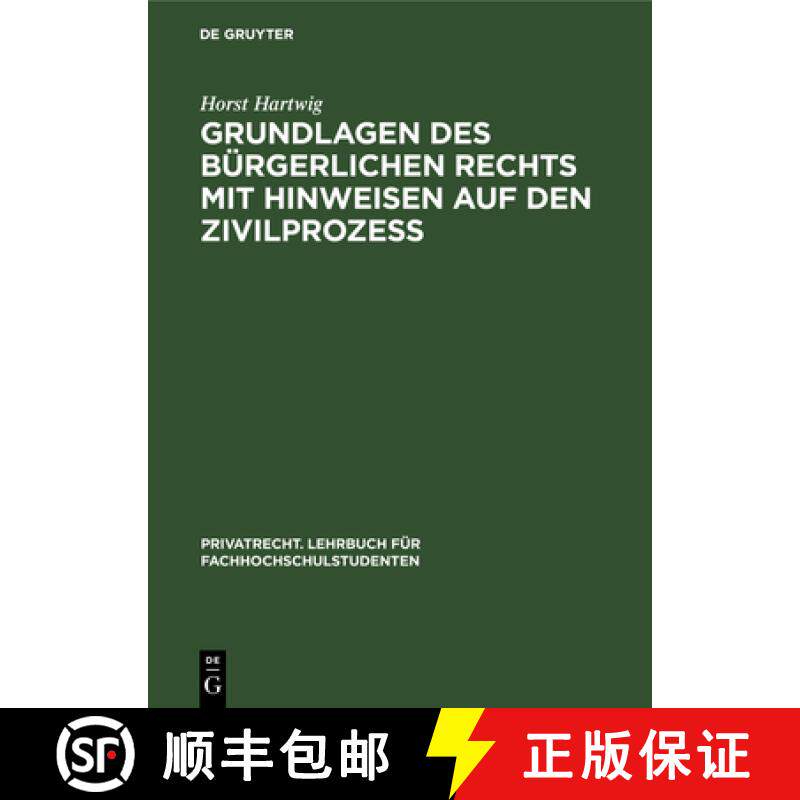 预订 Grundlagen Des Burgerlichen Rechts Mit Hinweisen Auf Den Zivilprozess [9783112306789]