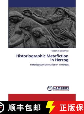预订 Historiographic Metafiction in Herzog [9786202815390]