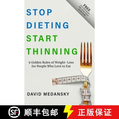 【3-4周达】Stop Dieting Start Thinning: 9 Golden Rules of Weight-Loss for People Who Love to Eat [9798985057898]