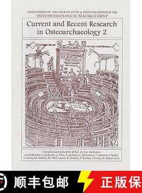 【3-4周达】Current and Recent Research in Osteoarchaeology 2: - Proceedings of the 4th, 5th and 6th M... [9781900188975]
