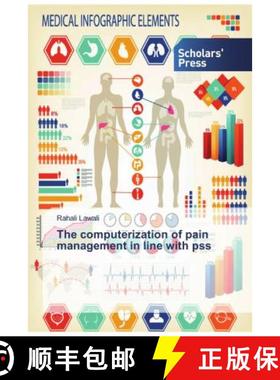 预订 The computerization of pain management in line with pss [9786202316682]
