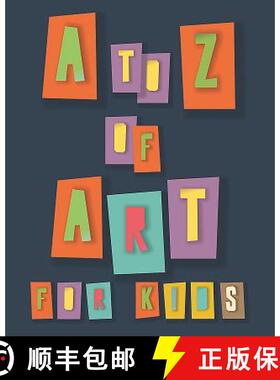 【3-4周达】A to Z of Art for Kids [9781908233028]